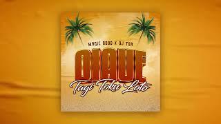 Magic Bobo x DJ TOA - Oiaue Tagi Toku Loto