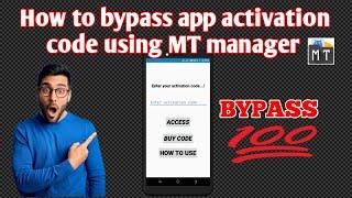 How to bypass any app activation code using MT manager