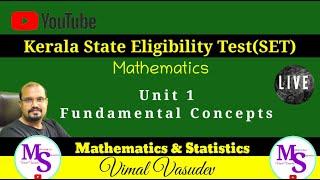 Fundamental Concepts -Unit -1 -Kerala State Eligibility Test (SET) Mathematics