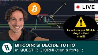 BITCOIN, CRYPTO: TUTTO SARA' DECISO IN QUESTI 3 GIORNI! (tieniti forte) | QUESTA NOTIZIA è PAZZESCA!