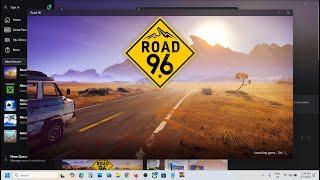 Fix Road 96 Not Launching From Xbox App/Microsoft Store PC (Game Pass)