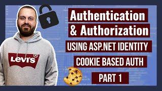 Part1: Authentication, Authorization and Identity in ASP.Net Core7 - Cookie-based Authentication