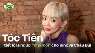 Tóc Tiên tiết lộ là một trong những người "mai mối" cho Binz và Châu Bùi | BRUCH DATE #7 [CUT]