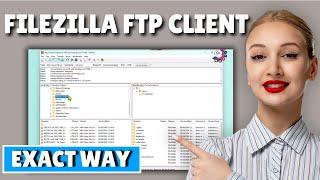 How to use filezilla ftp to upload files to web server 2024 | Uploading files using FileZilla