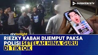 TikTokers Riezky Kabah Akhirnya Ditangkap Polisi Usai Bikin Konten Hina Guru | NTV TONIGHT