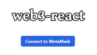 web3-react: Connect Users to MetaMask (or any wallet) From Your Frontend