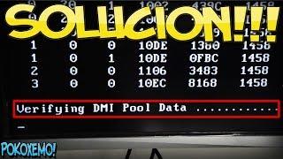 Como Reparar el Error Verifying Dmi Pool Data [No Inicia el Equipo] "Solucion"
