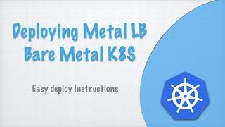 Deploying MetalLB in bare metal Kubernetes | Easy instructions (jmos/kube/118)