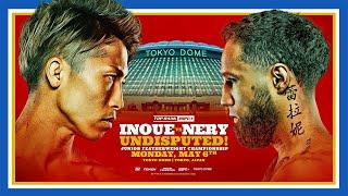 Naoya Inoue vs Luis Nery | OFFICIAL SPOT