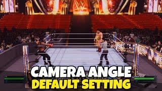 WWE 2K24 | How to change camera angle | Default Setting | Ramp camera angle