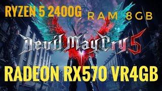 Devil May Cry 5 gaming test on Ryzen 5 2400G With Radeon RX570