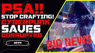 Cyberpunk 2077 Save File Corruption Bug is HORRIBLE | PSA