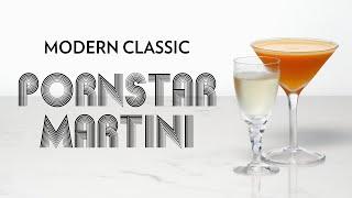 Modern Classic: Pornstar Martini