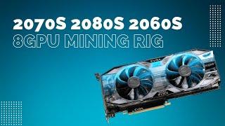 8 GPU 20 Series Mining Rig | 2070 Super | 2080 | 2080 Super | 2060 Super | HiveOS