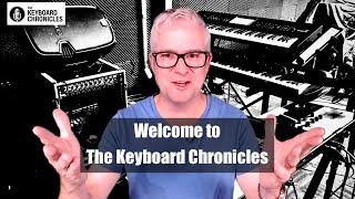 Welcome to the Keyboard Chronicles