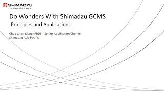 GC MS Systems: Principles and Applications -  May 20, 2021