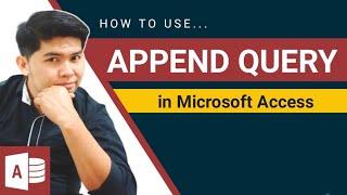 APPEND QUERY Tutorial in Microsoft Access | Edcelle John Gulfan