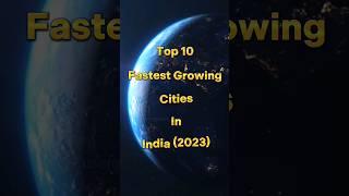 Top 10 Fastest Growing City In India #short #facts #viral #short