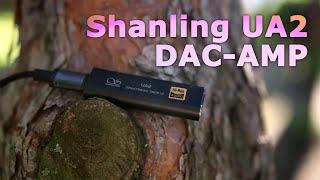 Shanling UA2 DAC/AMP For Smartphones - Fire Power