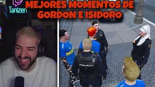 GORDON (TANIZEN) NO PARA DE REIR CON LA PERSONALIDAD DE ISIDORO (MEJORES MOMENTOS)