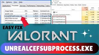 Fixed: Valorant Unrealcefsubprocess.exe Easy Solutions