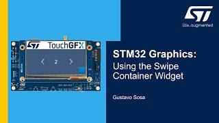 STM32 Graphics: Using the Swipe Container Widget