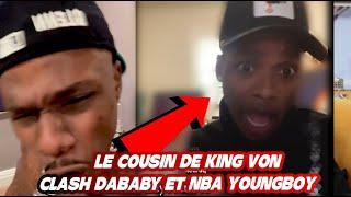 LE COUSIN DE KING VON CLASH DABABY ET NBA YOUNGBOY