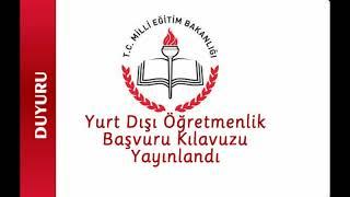 2024 Yılı Yurt Dışında Görevlendirilecek Öğretmenleri Seçme Sınavı Başvuru Kılavuzu Yayımlandı.