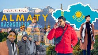 My First International Trip to Almaty | Kazakhstan | Mohd Suhail