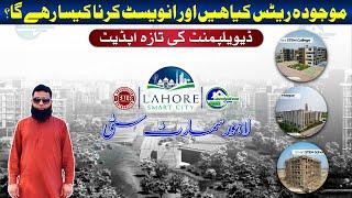 Lahore Smart City: Development on Fast Track! July 2024 Update with Rates & Market Overview