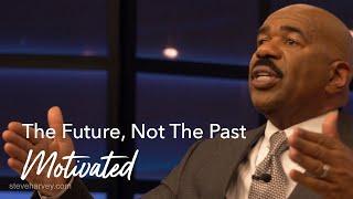 Look Towards Your Future & Not The Past | Motivated