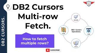 DB2 Cursor Multi-row fetch | DB2 Cursor with ROWSET Positioning | What is multi row fetch in DB2?.