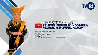 LIVE STREAMING TVRI SUMATERA BARAT - JUMAT, 21 MARET 2025