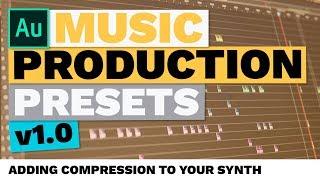 Adding Compression to Your Adobe Audition Synth (Music Production Presets)