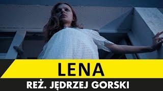 LENA | Cały film | PL | Reż. Jędrzej Gorski