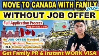  Get Canada PR Without JOB OFFER in 2024 with Fast Work Permit | Canadian Dream | Hindi / Urdu