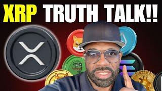 XRP NOW!! Truth talk...CRYPTO Price Prediction