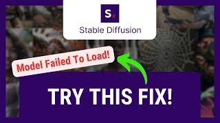 How to Fix Stable Diffusion Model Failed to Load