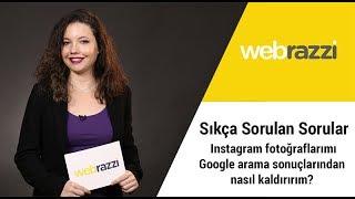 Sıkça Sorulan Sorular: Instagram fotoğraflarımı Google Arama sonuçlarından nasıl kaldırırım?