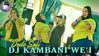 lagu bima - Campuran Full DJ - DJ KAMBANI WEI  - DEDE SOFI