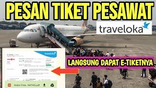 CARA PESAN TIKET PESAWAT DI TRAVELOKA SAMPAI DAPAT E-TIKETNYA TUTORIAL LENGKAP