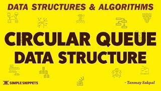 Circular Queue Data Structure with C++ Program Implementation | Data Structures & Algorithms