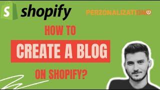 How to Start a Shopify Blog: Basics