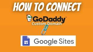 How to Link Google Sites with GoDaddy domain | Connect Godaddy Custom domain to Google Sites