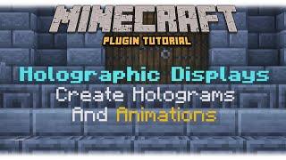 How To Holographic Displays - Minecraft Plugin Tutorial