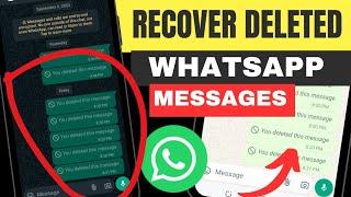 How to Recover Deleted WhatsApp Messages | See Deleted WhatsApp Messages 2025