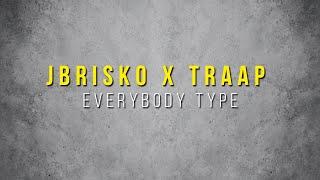 Jbrisko x Traap "Everybody Type" (Copyright Free Music) [Lyric Video]