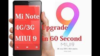 Upgrade MIUI9 to  MI NOTE 4G/3G with in minute