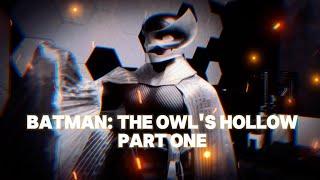 Batman: The Owl's Hollow - Part One #batman #comics #dccomics #dcuniverse #owlman #viral #fanfilm