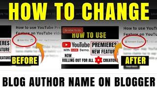 How to change Blog Author Name on Blogger ?